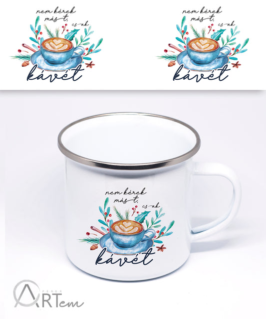 Nem kérek mást csak kávét